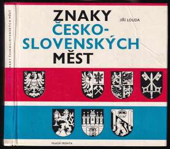 Znaky česko-slovenských měst - Jiří Louda (1975, Mladá fronta) - ID: 750863
