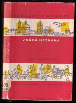 Alena Santarová: Známá neznámá