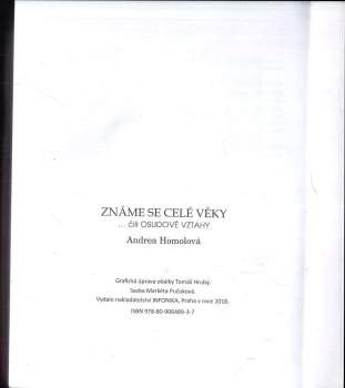 Andrea Homolová: Známe se celé věky, čili, Osudové vztahy