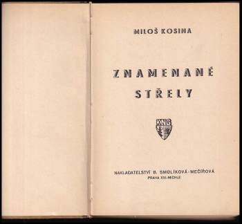 Miloš Kosina: Znamenané střely