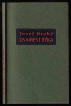 Josef Hrubý: Znamení býka - PODPIS JOSEF HRUBÝ