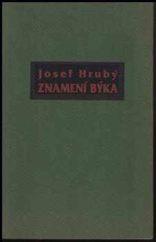 Josef Hrubý: Znamení býka