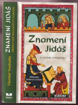 Vlastimil Vondruška: Znamení Jidáš