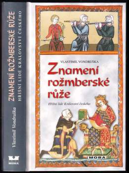 Znamení rožmberské růže, aneb, Tři zločiny, které rozřešil královský prokurátor Oldřich z Chlumu
