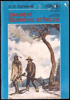 James Oliver Curwood: Znamení šíleného střelce