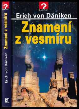 Erich von Däniken: Znamení z vesmíru
