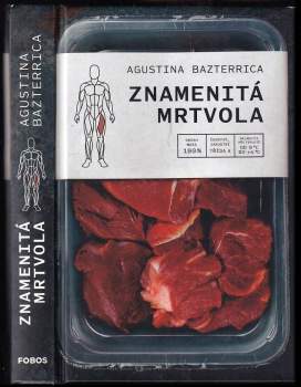 Agustina María Bazterrica: Znamenitá mrtvola