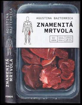 Agustina María Bazterrica: Znamenitá mrtvola