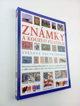 James A Mackay: Známky a kouzlo filatelie