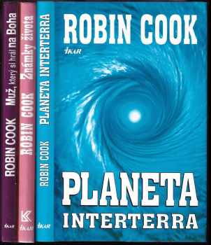 KOMPLET Robin Cook 3X Muž, který si hrál na Boha + Známky života + Planeta Interterra