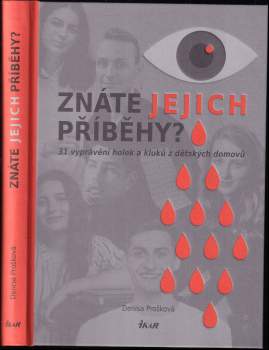 Znáte jejich příběhy? : 31 vyprávění holek a kluků z dětských domovů