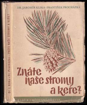 Znáte naše stromy a keře?