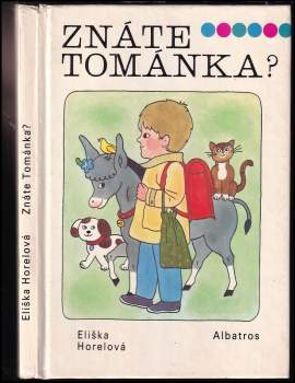 Eliška Horelová: Znáte Tománka?