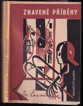 Znavené příběhy - František Červinka (1946, Nakladatelství mladých) - ID: 73609