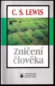 Zničení člověka, neboli, Úvahy o vzdělání se zvláštním zaměřením na výuku angličtiny ve vyšších třídách