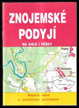 Znojemské Podyjí na kole i pěšky