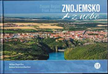 Bohuš Schwarzbacher: Znojemsko z nebe
