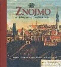 Znojmo od středověku po moderní dobu