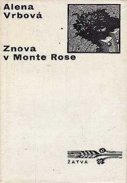Znova v Monte Rose - Alena Vrbová (1971, Československý spisovatel) - ID: 561517