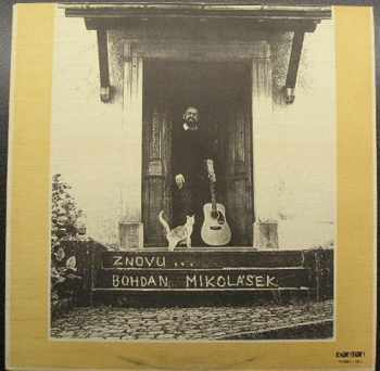 Znovu - Bohdan Mikolášek (1990, Bonton) - ID: 3927540
