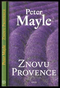 Peter Mayle: Znovu Provence