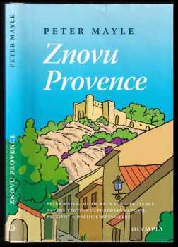 Peter Mayle: Znovu Provence