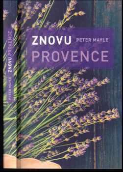 Peter Mayle: Znovu Provence