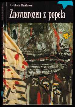 Avraham Harshalom: Znovuzrozen z popela