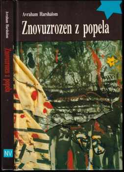 Avraham Harshalom: Znovuzrozen z popela