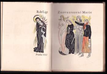 Barthelémy de Ligt: Znovuzrození Marie