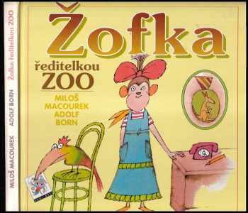 Miloš Macourek: Žofka ředitelkou ZOO