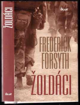 Žoldáci - Frederick Forsyth (2001, Ikar) - ID: 577121