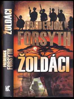 Žoldáci - Frederick Forsyth (2007, Knižní klub) - ID: 1142169