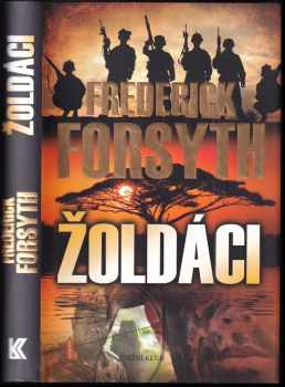 Žoldáci - Frederick Forsyth (2012, Knižní klub) - ID: 722002