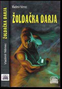 Vladimír Němec: Žoldačka Darja