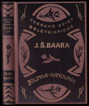 Jindřich Šimon Baar: Žolinka ; Kanovník : (farských historek díl IV.)