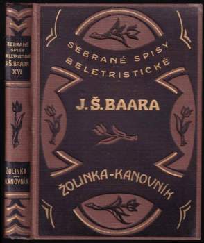 Jindřich Šimon Baar: Žolinka ; Kanovník : (Farských historek díl IV.)