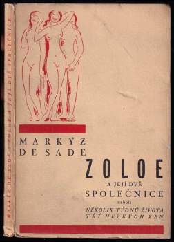 Zoloe a její dvě pomocnice, neboli, Několik týdnů života tří hezkých žen