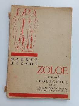 Zoloe a její dvě pomocnice, neboli, Několik týdnů života tří hezkých žen
