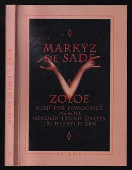 Zoloe a její dvě pomocnice, neboli, Několik týdnů života tří hezkých žen