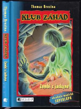 Thomas C. Brezina: Zombi z jaskyne