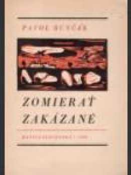 Zomierať zakázané