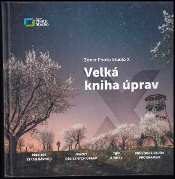 Zoner Photo Studio X : velká kniha úprav