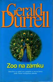 Gerald Malcolm Durrell: Zoo na zámku