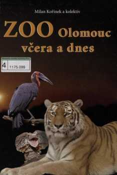 Zoo Olomouc včera a dnes