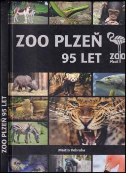 Martin Vobruba: Zoo Plzeň 95 let