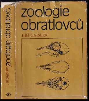 Jiří Gaisler: Zoologie obratlovců
