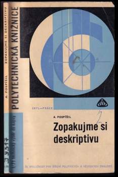 Zopakujeme si deskriptivu. Deskriptivní geometrie ve stručném a názorném přehledu