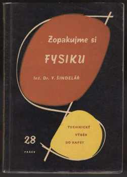 Václav Šindelář: Zopakujme si fysiku