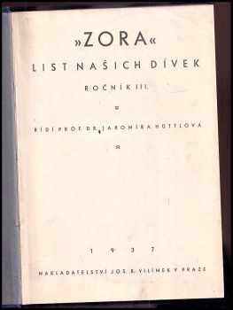 Jaromíra Hüttlová: Zora - list našich dívek ROČNÍK III.